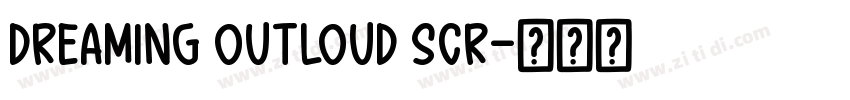 Dreaming Outloud Scr字体转换